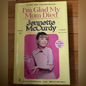 #1 New York Times Bestseller “I’m Glad My Mom Died” by Jennette McCurdy